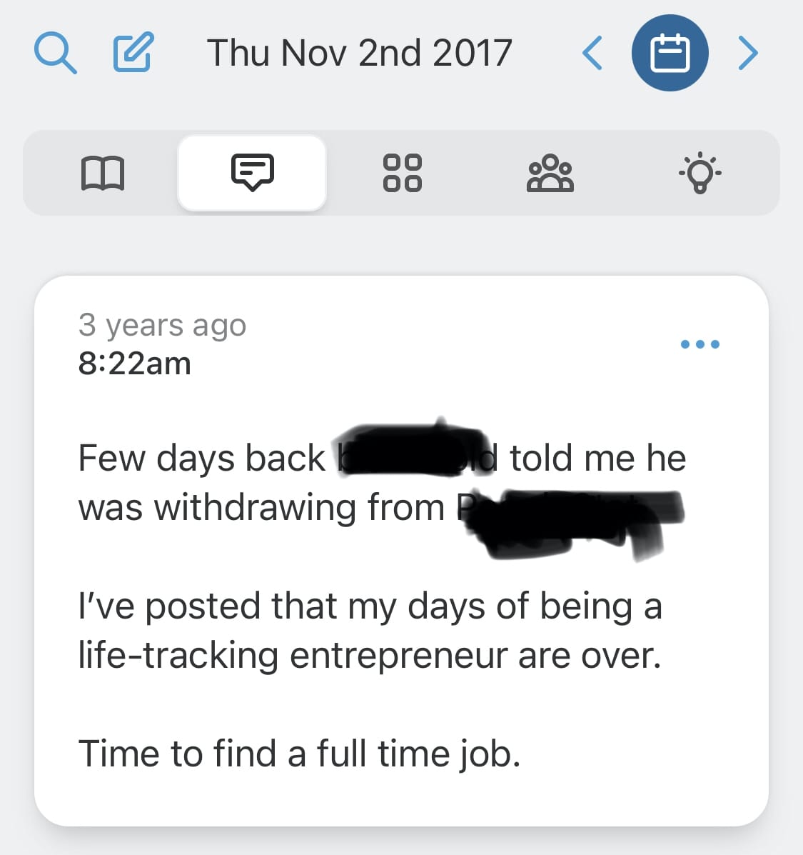 3 years ago today I tried to quit life tracking and Nomie... it didn’t last long. 